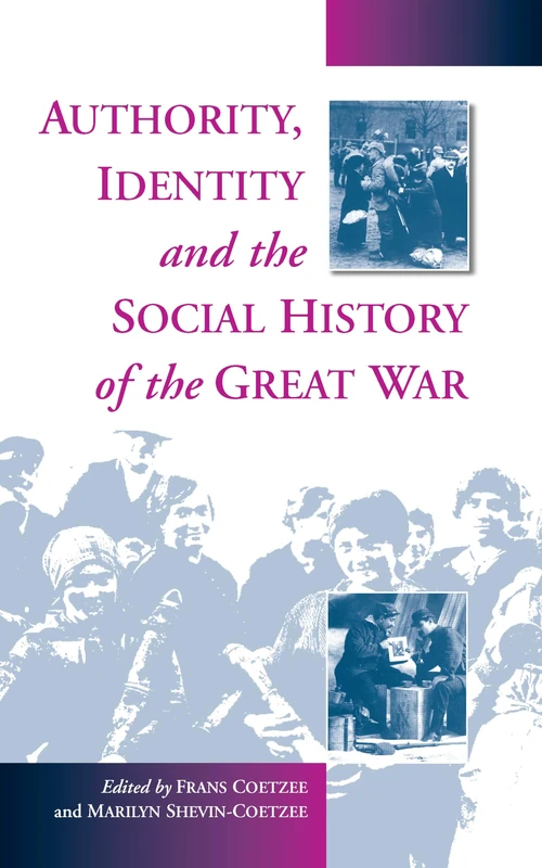 Authority, Identity and the Social History of the Great War: 0