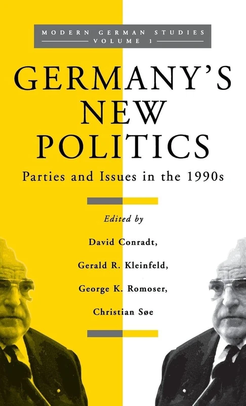 Germany's New Politics: Parties and Issues in the 1990s: 1 (Modern German Studies, 1)