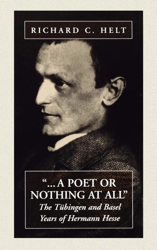 A Poet Or Nothing At All: The Tübingen and Basel Years of Herman Hesse - Image 1