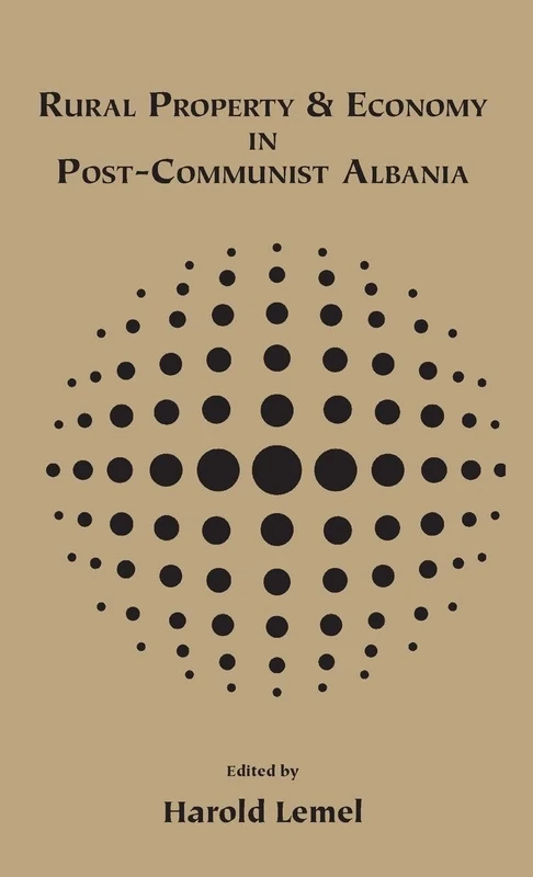 Rural Property and Economy in Post-communist Albania