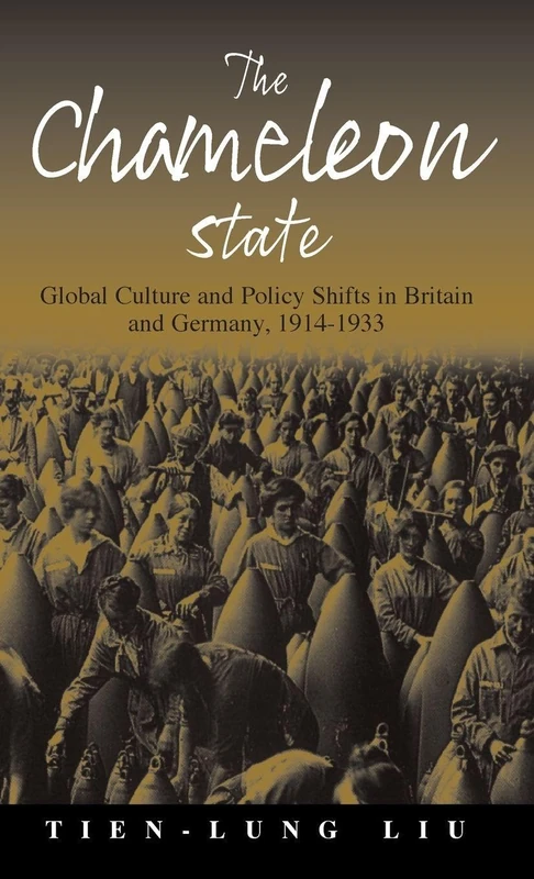 The Chameleon State: Global Culture and Policy Shifts in Britain and Germany, 1914-1933 - Image 1