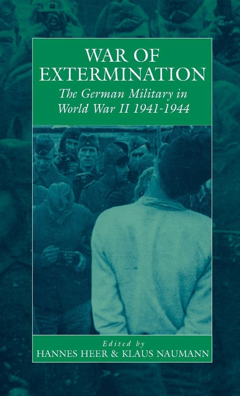 Berghahn Books - War of Extermination: German Military WWII
