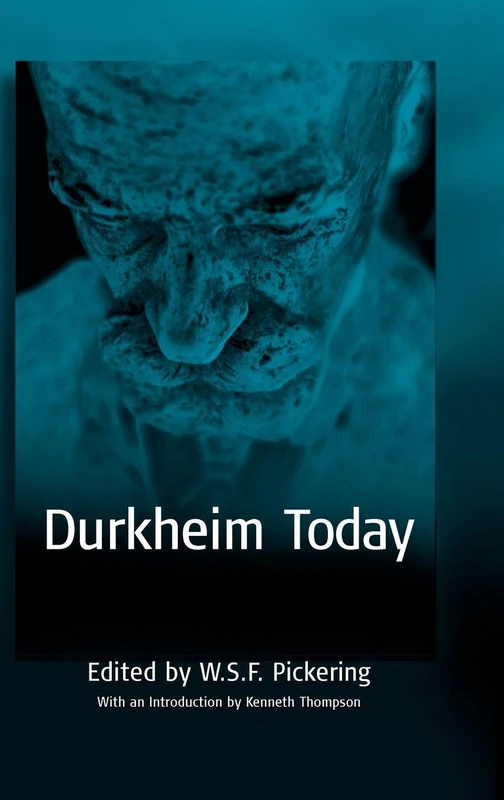 Durkheim Today: 0 (Publications of the Durkheim Press, 0)