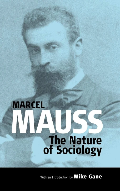 The Nature of Sociology: 0 (Publications of the Durkheim Press, 0)