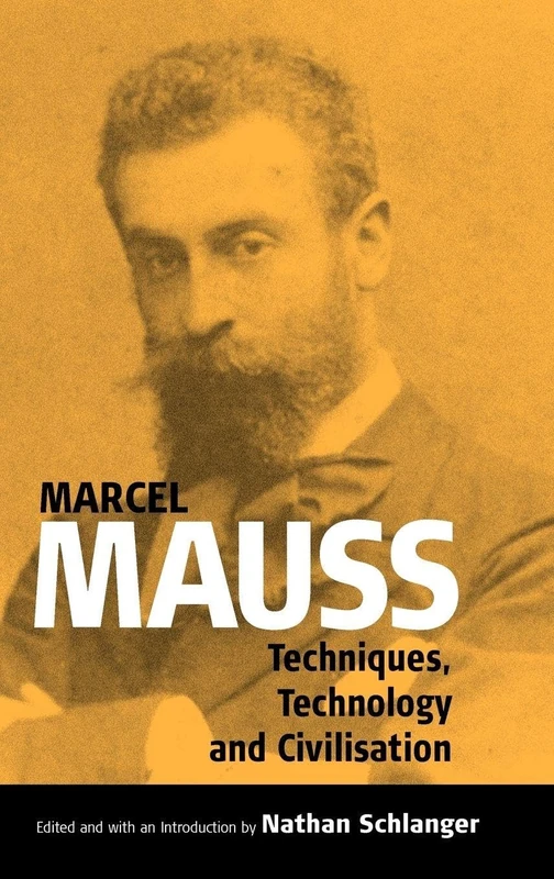 Techniques, Technology and Civilization: 0 (Publications of the Durkheim Press, 0)