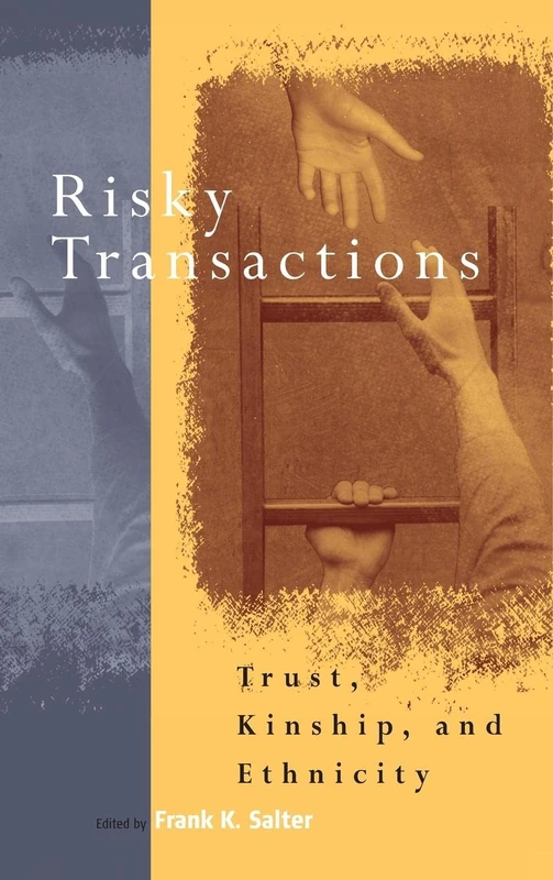 Risky Transactions: Trust, Kinship and Ethnicity