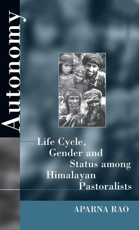 Autonomy: Life Cycle, Gender, and Status among Himalayan Pastoralists: 0 - Image 1