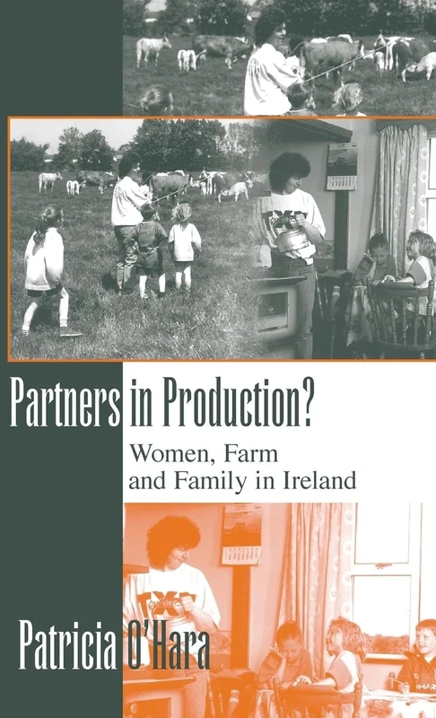 Partners in Production?: Women, Farm, and Family in Ireland