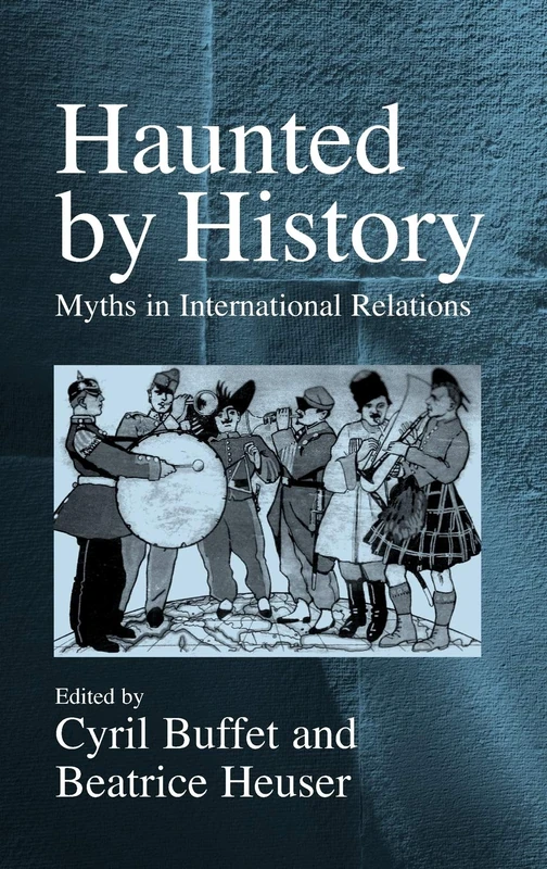 Haunted by History: Myths in International Relations - Image 1