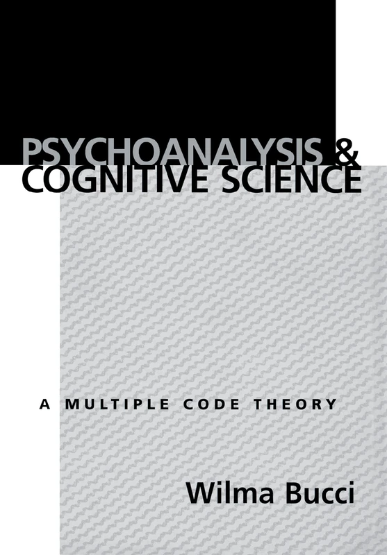 Psychoanalysis and Cognitive Science: A Multiple Code Theory - Image 1