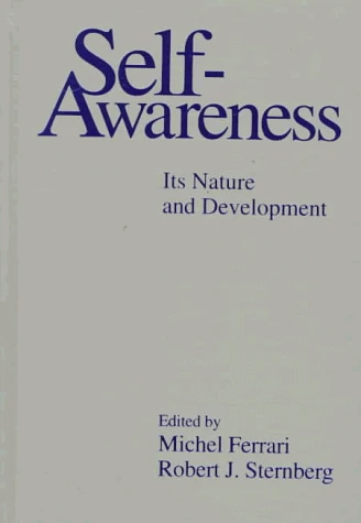 Self-Awareness: Its Nature And Development