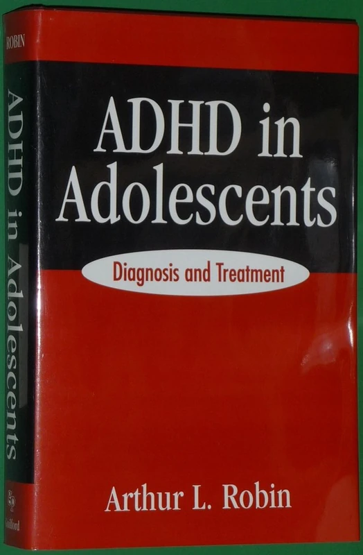 ADHD in Adolescents: Diagnosis and Treatment
