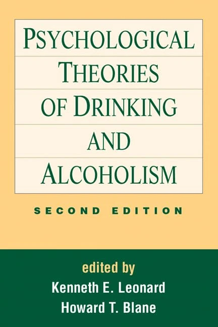 Psychological Theories of Drinking and Alcoholism, Second Edition (Guilford Substance Abuse)