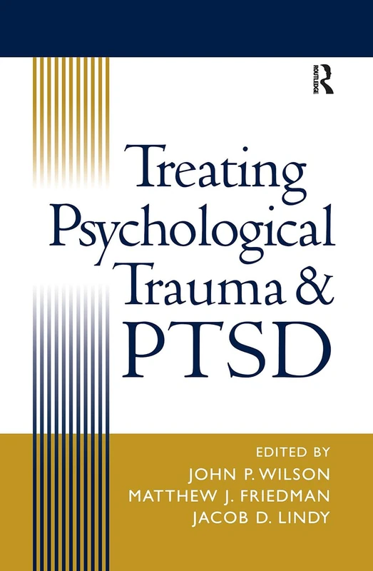 Treating Psychological Trauma and PTSD