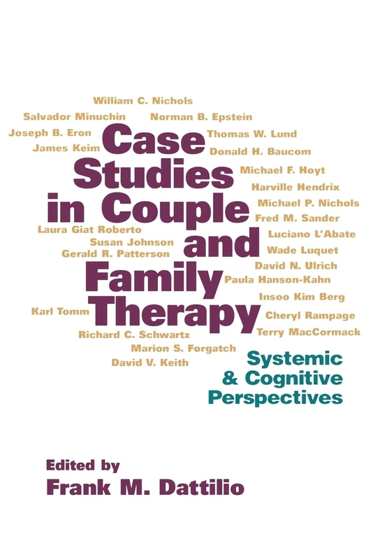Case Studies in Couple and Family Therapy: Systemic and Cognitive Perspectives (The Guilford Family Therapy Series)