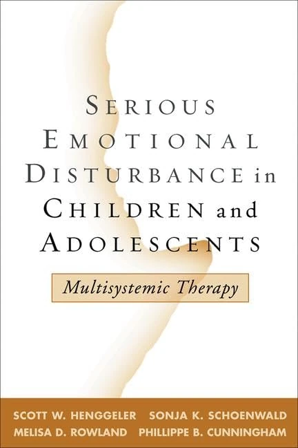 Serious Emotional Disturbance in Children and Adolescents: Multisystemic Therapy