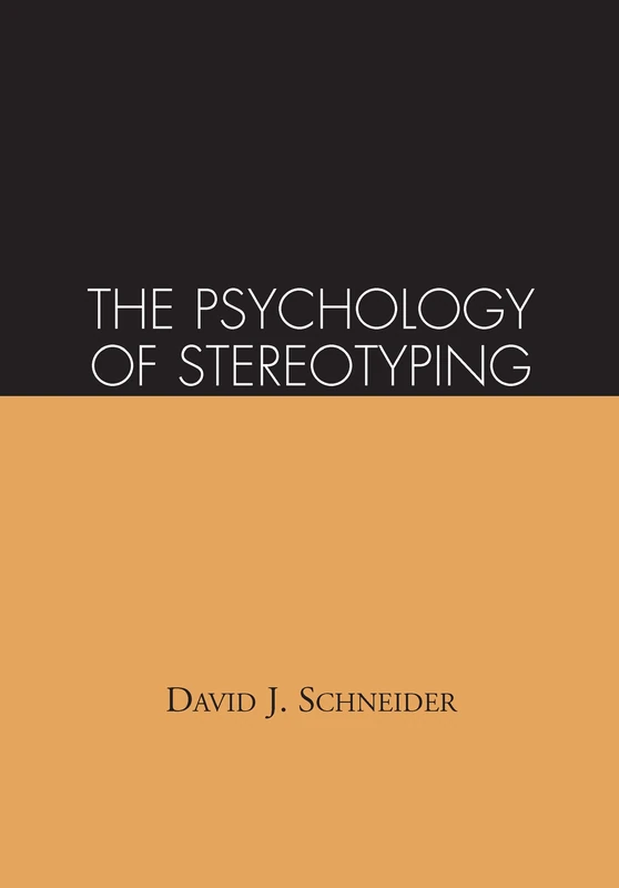 The Psychology of Stereotyping (Distinguished Contributions in Psychology)