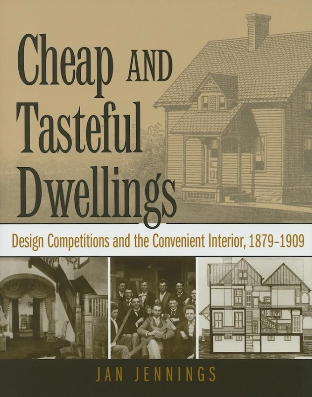 Cheap and Tasteful Dwellings: Design Competitions and the Convenient Interior, 1879-1909 - Image 1