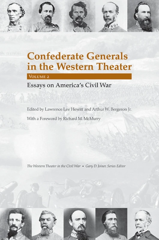 Confederate Generals in the Western Theater, Volume 2: Essays on America's Civil War (Western Theater in the Civil War)