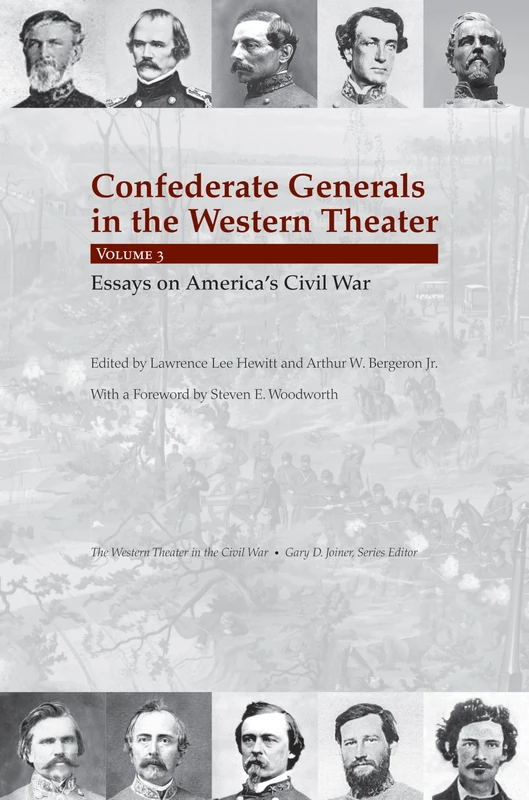 Confederate Generals in the Western Theater: Vol. 3: Essays on America's Civil War (Western Theater in the Civil War)