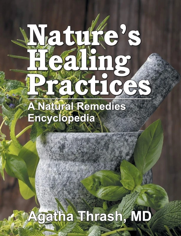 Nature's Healing Practices: A Natural Remedies Encyclopedia - Image 1