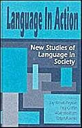 Language in Action: New Studies of Language in Society - Image 1