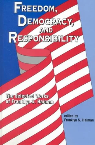 Freedom, Democracy and Responsibility