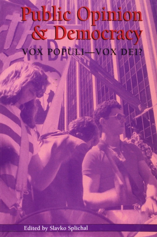 Public Opinion and Democracy: Vox Populi Vox Dei? (Hampton Press Communication)