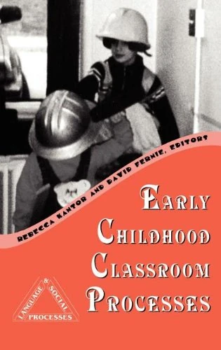 Early Childhood Classroom Processes (Language & Social Processes.)