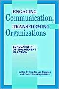 Engaging Communication, Transforming Organizations