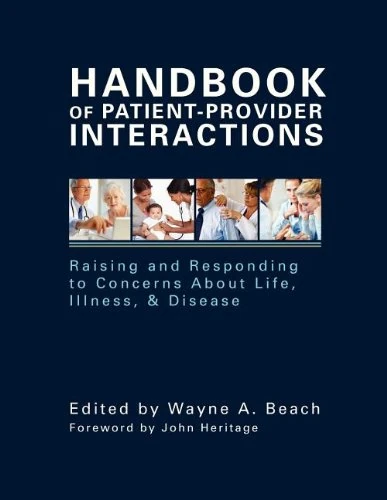 Handbook of Patient-Provider Interactions: Raising and Responding to Concerns about Life, Illness, and Disease