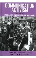 Communication Activism: Media and Performance Activism v. 2