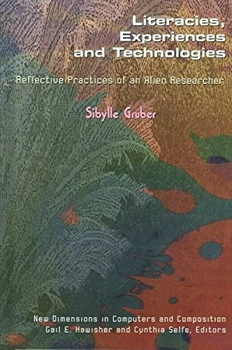 Literacies, Experiences and Technologies (New Directions in Computers and Composition)