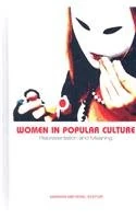Women in Popular Culture: Representation and Meaning (Political Communication)