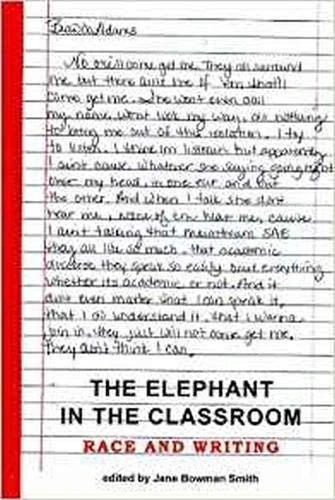 The Elephant in the Classroom: Race and Writing (Research and Teaching in Rhetoric and Composition)