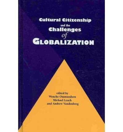 Cultural Citizenship and the Challenges of Globalization (Hampton Press Communication Series)