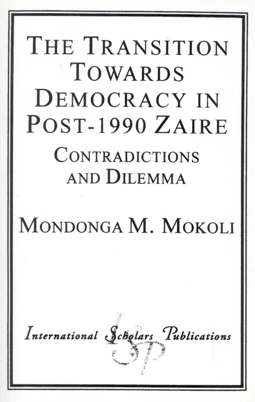 The Transition Towards Democracy in Post-1990 Zaire: Contradictions and Dilemma - Image 1