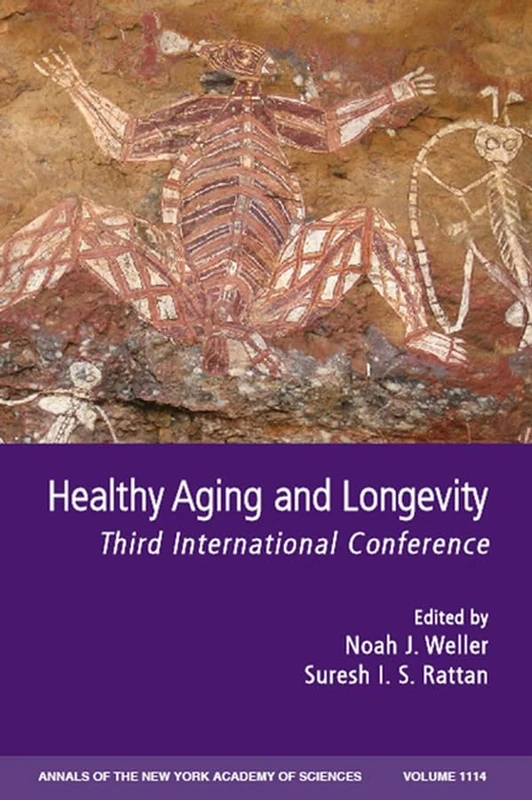 Healthy Aging and Longevity: Third International Conference, Volume 1114: 1115 (Annals of the New York Academy of Sciences)