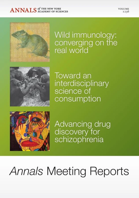 Annals Meeting Reports - Advances in Resource Allocation, Immunology and Schizophrenia Drugs, Volume 1236: 89 (Annals of the New York Academy of Sciences)