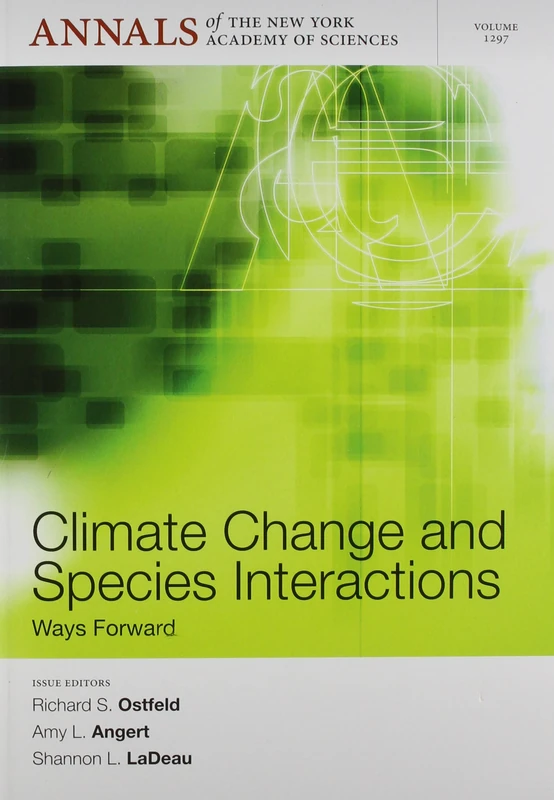 Climate Change and Species Interactions: Ways Forward, Volume 1297 (Annals of the New York Academy of Sciences) - Image 1