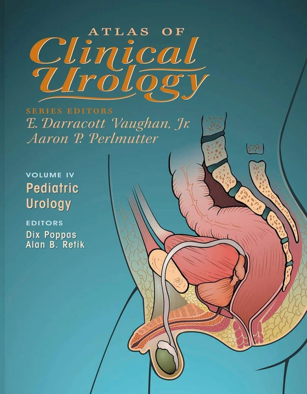 Pediatric Urology (Atlas of Clinical Urology)