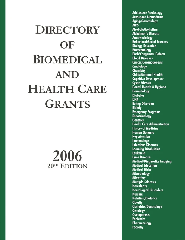 Directory of Biomedical and Health Care Grants 2006