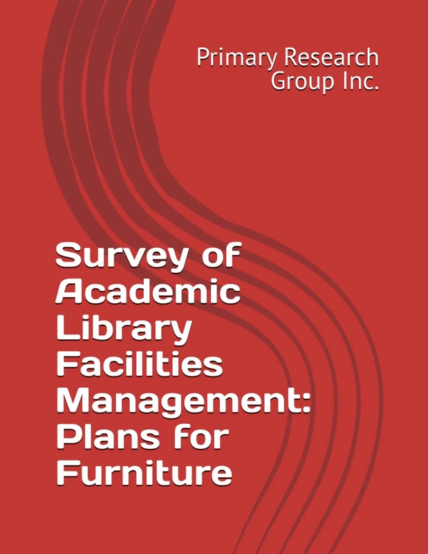 Survey of Academic Library Facilities Management: Plans for Furniture