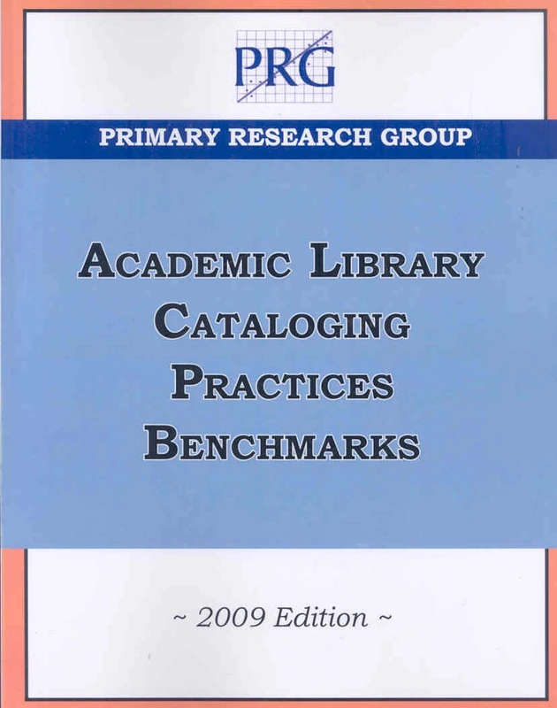 Academic Library Cataloging Practices Benchmarks