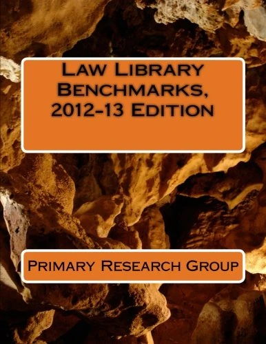 Law Library Benchmarks, 2012-13 Edition