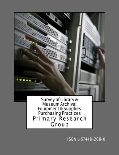 Survey of Library & Museum Archival Equipment & Supplies Purchasing Practices