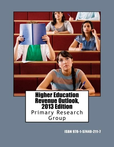 Higher Education Revenue Outlook, 2013 Edition