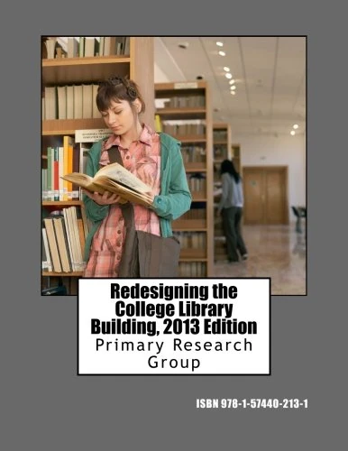 Redesigning the College Library Building, 2013 Edition