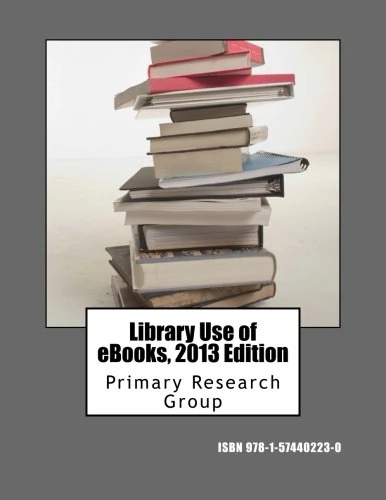 Library Use of eBooks, 2013 Edition