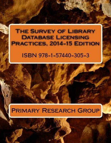 The Survey of Library Database Licensing Practices, 2014-15 Edition